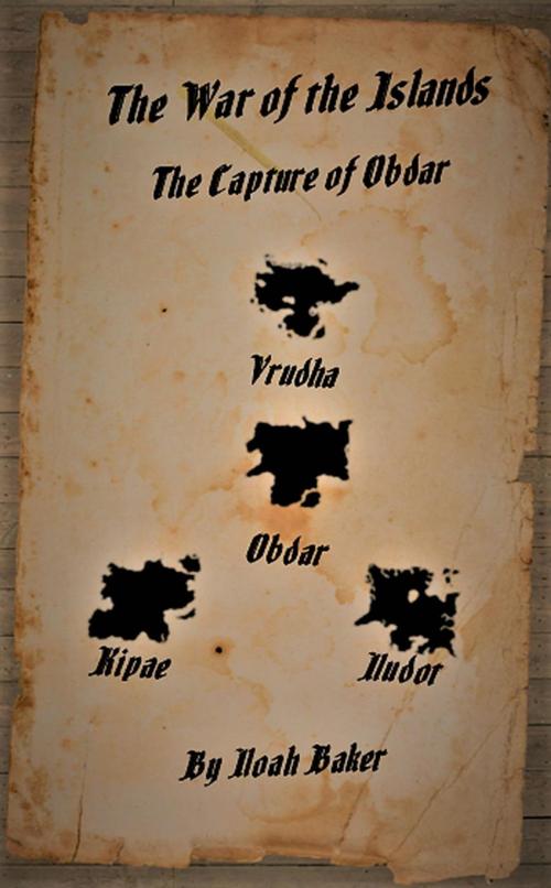 Cover of the book The Capture of Obdar by Noah Baker, Noah Baker