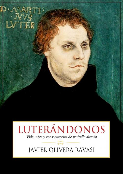 Cover of the book Luterándonos by Javier Olivera Ravasi, Libertad