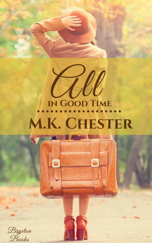 Cover of the book All in Good Time by M.K. Chester, LBD Media Co