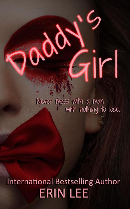 Cover of the book Daddy's Girl by Erin Lee, Crazy Ink