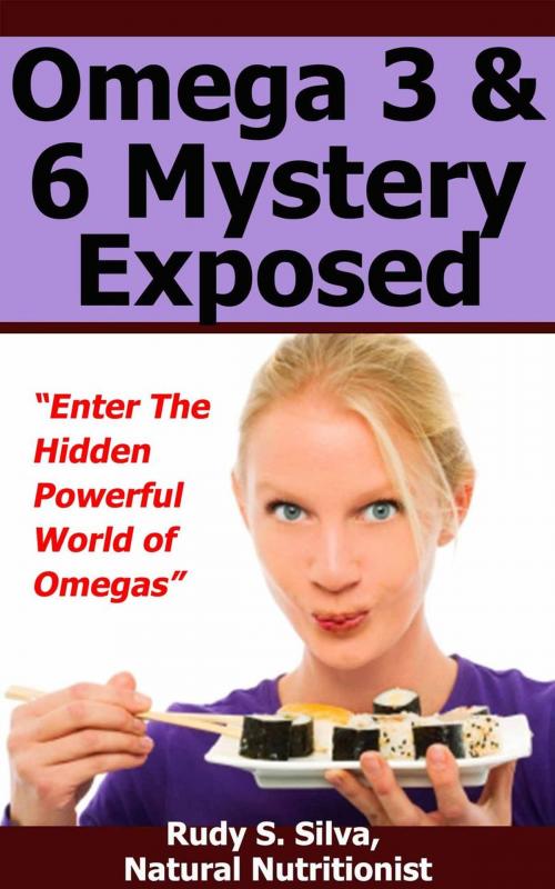 Cover of the book Taking The Mystery Out Of Essential Fatty Acids by Rudy Silva, Rudy Silva