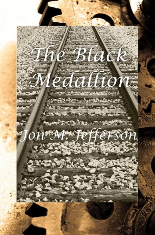 Cover of the book The Black Medallion by Jon M. Jefferson, 10th Day Publishing