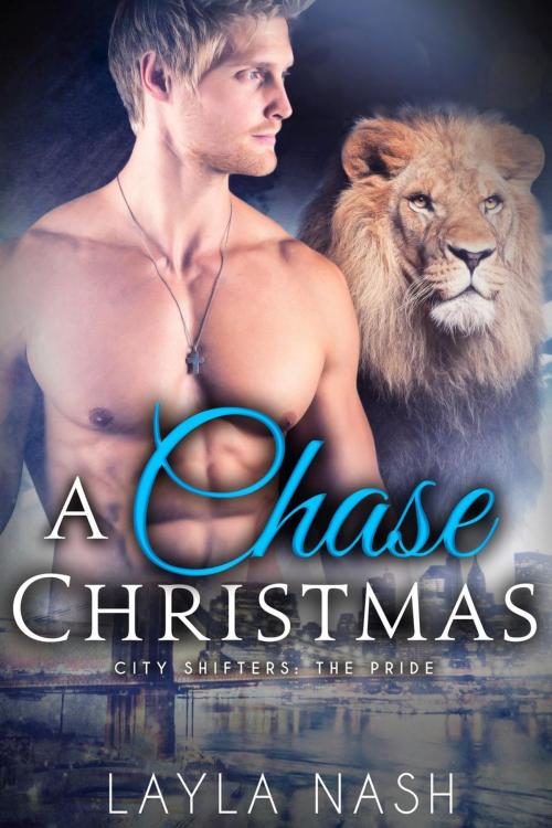 Cover of the book A Chase Christmas by Layla Nash, Ravenheart Publishing