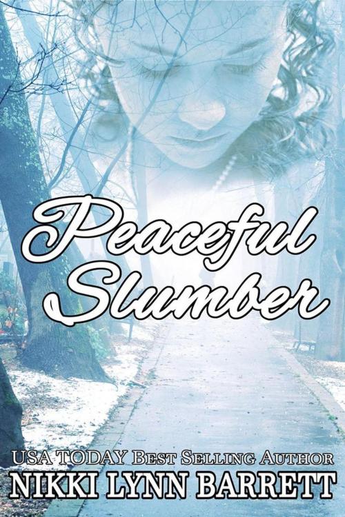 Cover of the book Peaceful Slumber by Nikki Lynn Barrett, Nikki Lynn Barrett