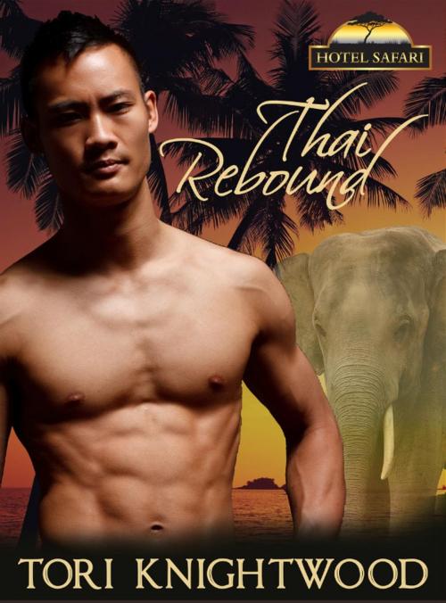 Cover of the book Thai Rebound by Tori Knightwood, Tori Knightwood
