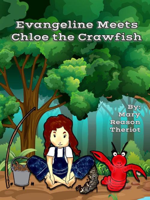 Cover of the book Evangeline meets Chloe the Crawfish by Mary Reason Theriot, Mary Reason Theriot
