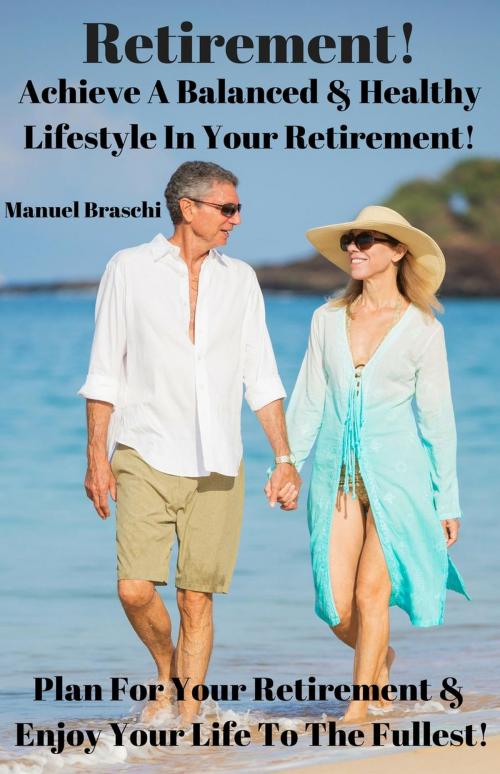 Cover of the book Retirement by Manuel Braschi, Manuel Braschi