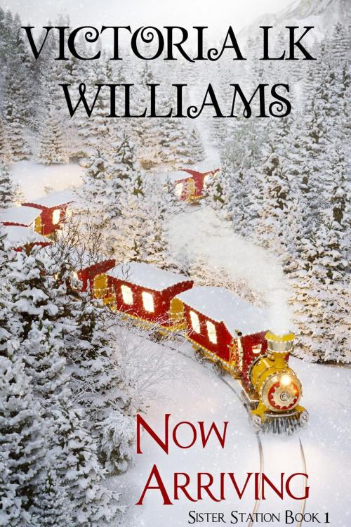 Cover of the book Now Arriving by Victoria LK Williams, Sun, Sand & Stories Publishing