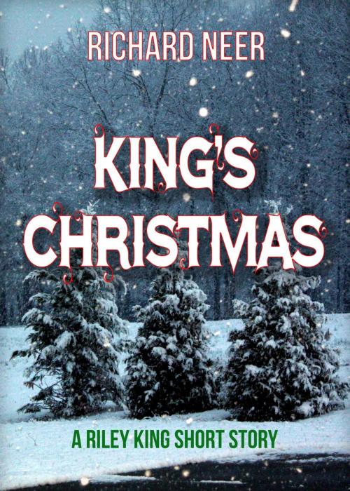 Cover of the book King's Christmas by Richard Neer, Richard Neer