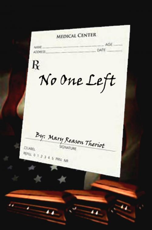 Cover of the book No One Left by Mary Reason Theriot, Mary Reason Theriot