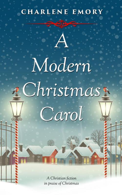 Cover of the book A Modern Christmas Carol by Charlene Emory, Charlene Emory