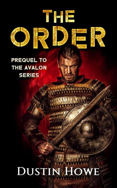 Cover of the book The Order by Dustin Howe, Dustin Howe