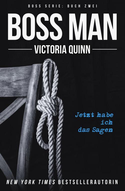 Cover of the book Boss Man (German) by Victoria Quinn, Victoria Quinn