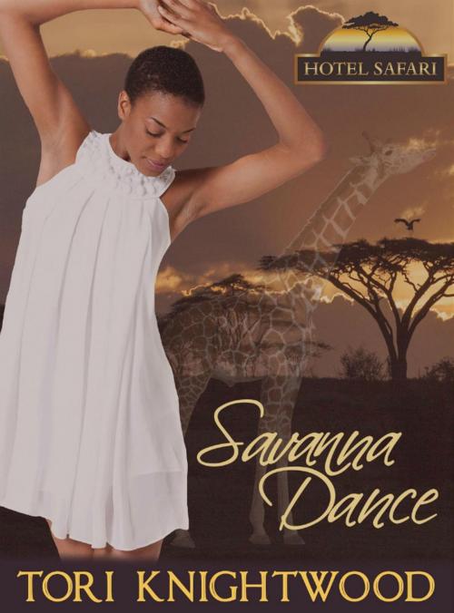 Cover of the book Savanna Dance by Tori Knightwood, Tori Knightwood
