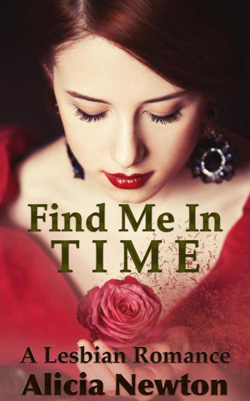 Cover of the book Find Me in Time by Alicia Newton, Romantic Scribe