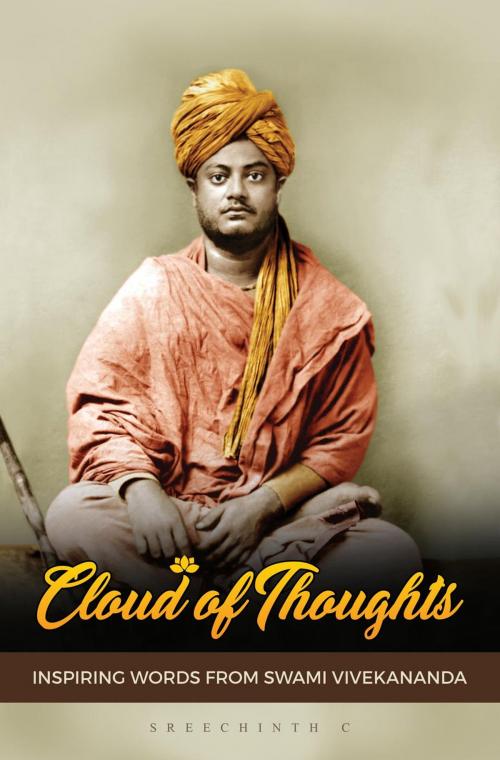 Cover of the book Cloud of Thoughts - Inspiring Words from Swami Vivekananda by Sreechinth C, UB TECH
