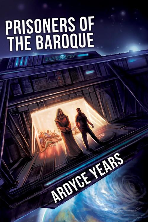 Cover of the book Prisoners of the Baroque by Ardyce Years, Ardyce Years