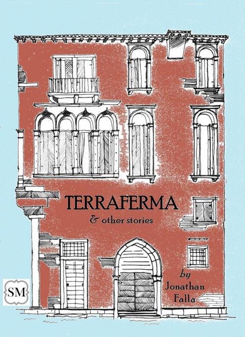 Cover of the book Terraferma by Jonathan Falla, Stupor Mundi Books