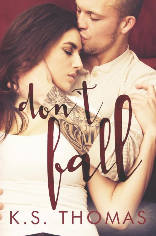 Cover of the book Don't Fall by K.S. Thomas, Never Did Point North Publishing