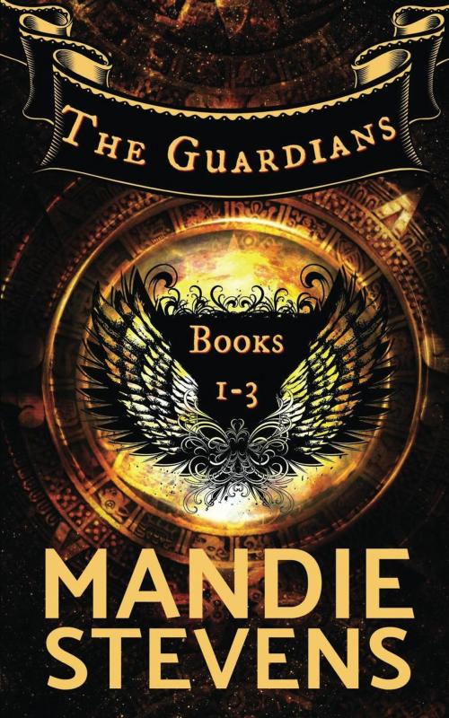 Cover of the book The Guardians Books 1 - 3 by Mandie Stevens, Mandie Stevens