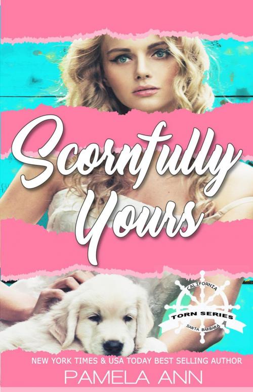 Cover of the book Scornfully Yours by Pamela Ann, Pamela Ann