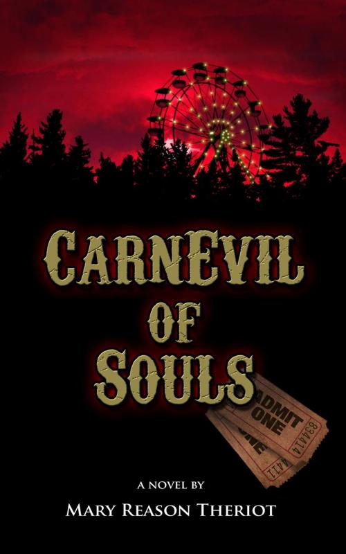 Cover of the book CarnEvil of Souls by Mary Reason Theriot, Mary Reason Theriot