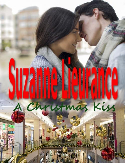 Cover of the book A Christmas Kiss by Suzanne Lieurance, Write by the Sea Press