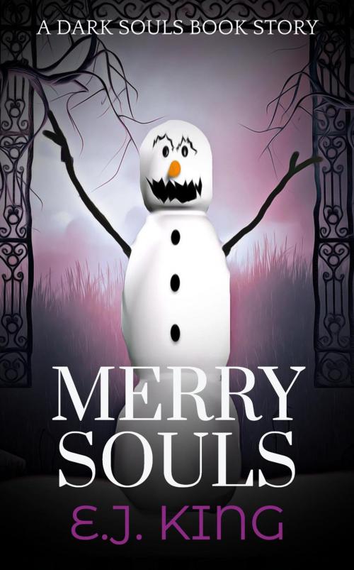 Cover of the book Merry Souls by E.J. King, E.J. King