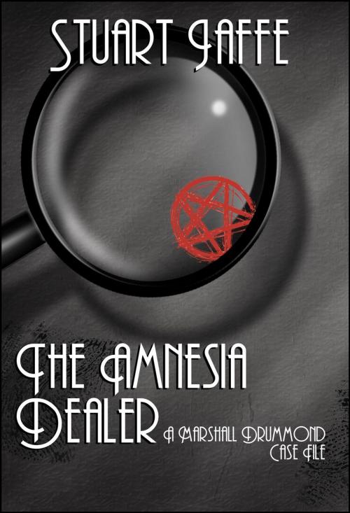 Cover of the book The Amnesia Dealer by Stuart Jaffe, Stuart Jaffe
