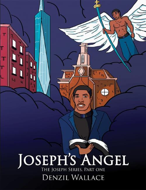Cover of the book Joseph's Angel: The Joseph Series, Part One by Denzil Wallace, Lulu.com