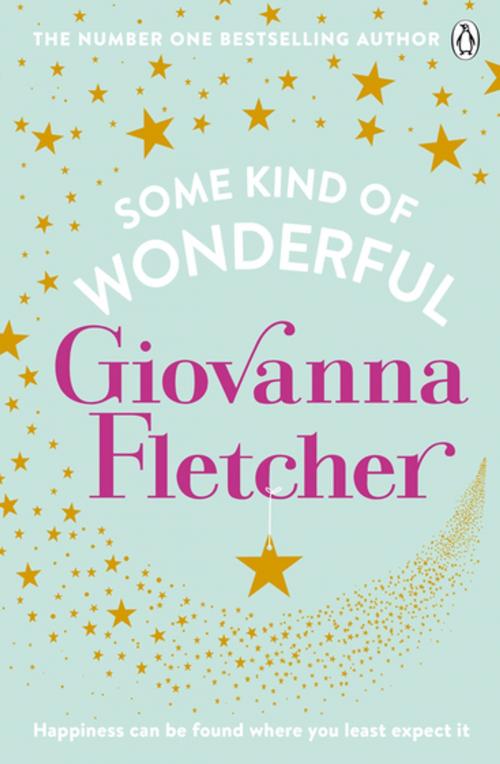 Cover of the book Some Kind of Wonderful by Giovanna Fletcher, Penguin Books Ltd