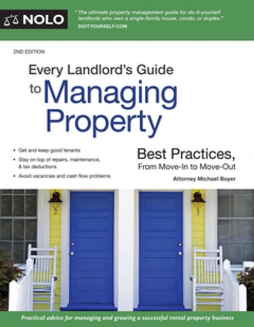 Cover of the book Every Landlord's Guide to Managing Property by Michael Boyer, Attorney, NOLO
