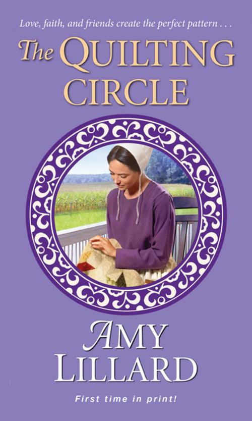 Cover of the book The Quilting Circle by Amy Lillard, Zebra Books