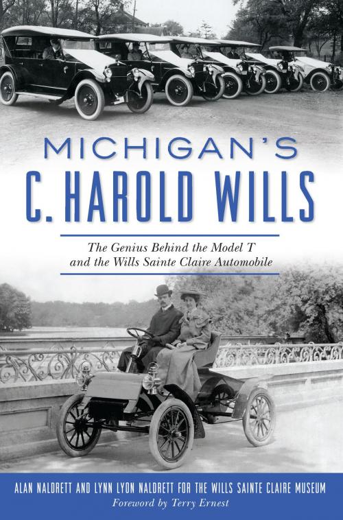 Cover of the book Michigan's C. Harold Wills by Alan Naldrett, Lynn Lyon Naldrett, Arcadia Publishing Inc.