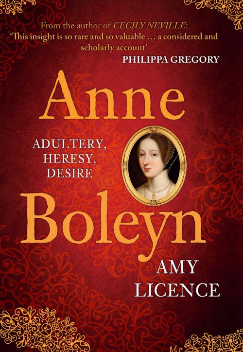 Cover of the book Anne Boleyn by Amy Licence, Amberley Publishing
