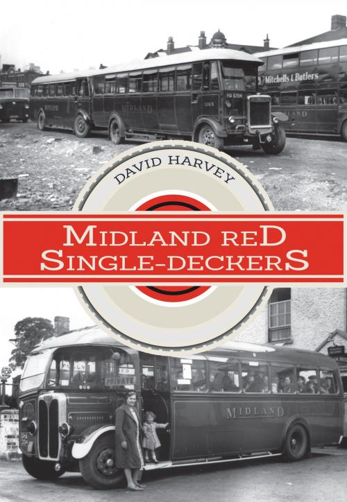 Cover of the book Midland Red Single-Deckers by David Harvey, Amberley Publishing