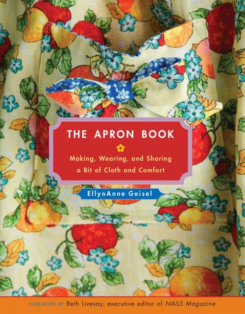 Cover of the book The Apron Book by EllynAnne Geisel, Andrews McMeel Publishing