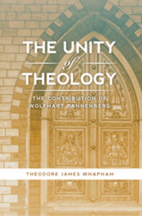 Cover of the book The Unity of Theology by Theodore James Whapham, Fortress Press