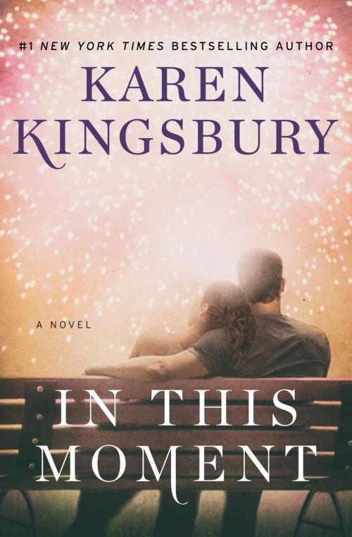 Cover of the book In This Moment by Karen Kingsbury, Howard Books
