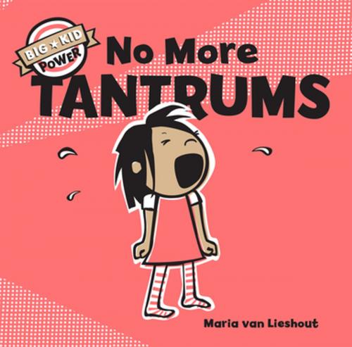 Cover of the book No More Tantrums by Maria van Lieshout, Chronicle Books LLC