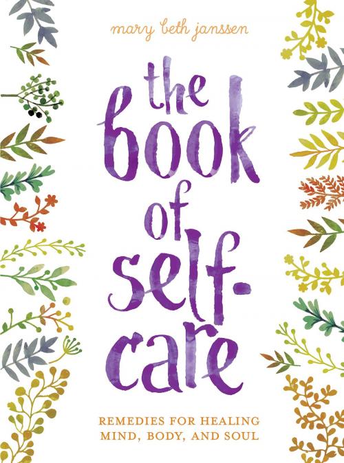 Cover of the book The Book of Self-Care by Mary Beth Janssen, Sterling Ethos