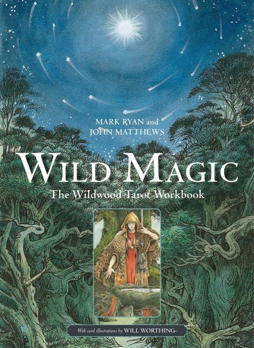 Cover of the book Wild Magic by John Matthews, Mark Ryan, Sterling Ethos