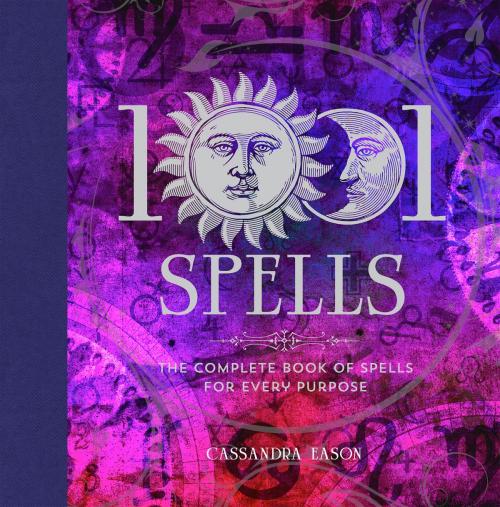 Cover of the book 1001 Spells by Cassandra Eason, Sterling Ethos