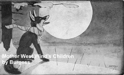 Cover of the book Mother West Wind's Children, Illustrated by Thornton W. Burgess, Seltzer Books