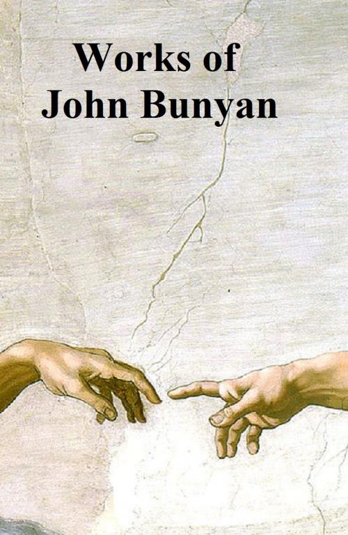 Cover of the book The Works of John Bunyan, complete, including 57 books by him and 3 books about him, in a single file by John Bunyan, Seltzer Books