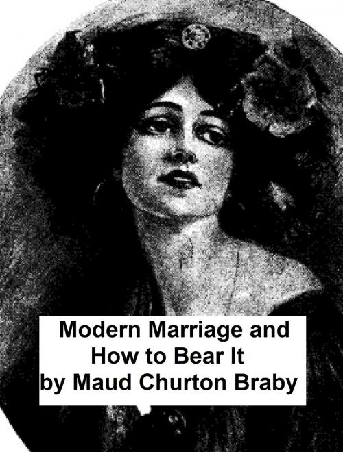 Cover of the book Modern Marriage and How to Bear It by Maud Churton Braby, Seltzer Books