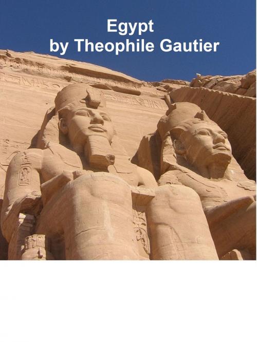 Cover of the book Egypt by Theophile Gautier, Seltzer Books