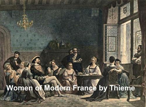 Cover of the book Women of Modern France, Illustrated by Hugo Thieme, Seltzer Books