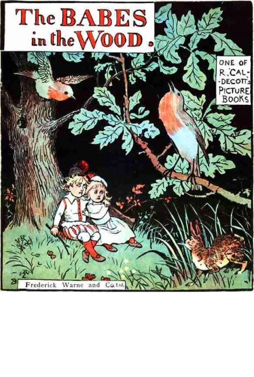 Cover of the book Babes in the Wood, illustrated by Randolph Caldecott, Seltzer Books