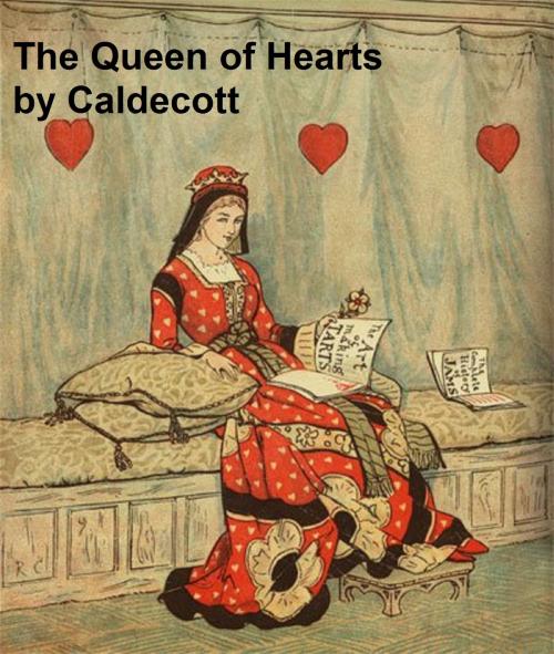 Cover of the book The Queen of Hearts, illustrated by Randolph Caldecott, Seltzer Books